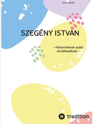 cover image of SZEGÉNY ISTVÁN